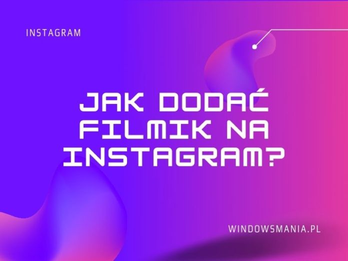 how to add a video on Instagram