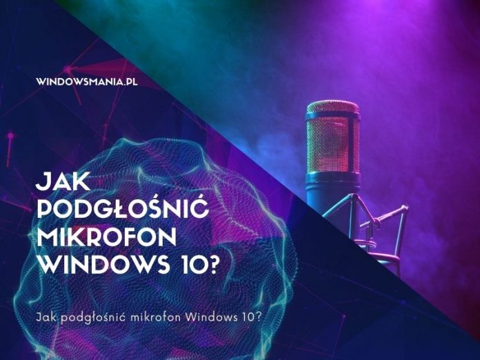 cum se monitorizează microfonul Windows 10