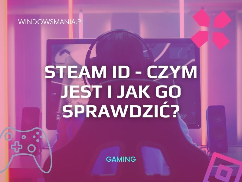 steam id what is it and how to check it